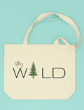 Stay Wild Tote