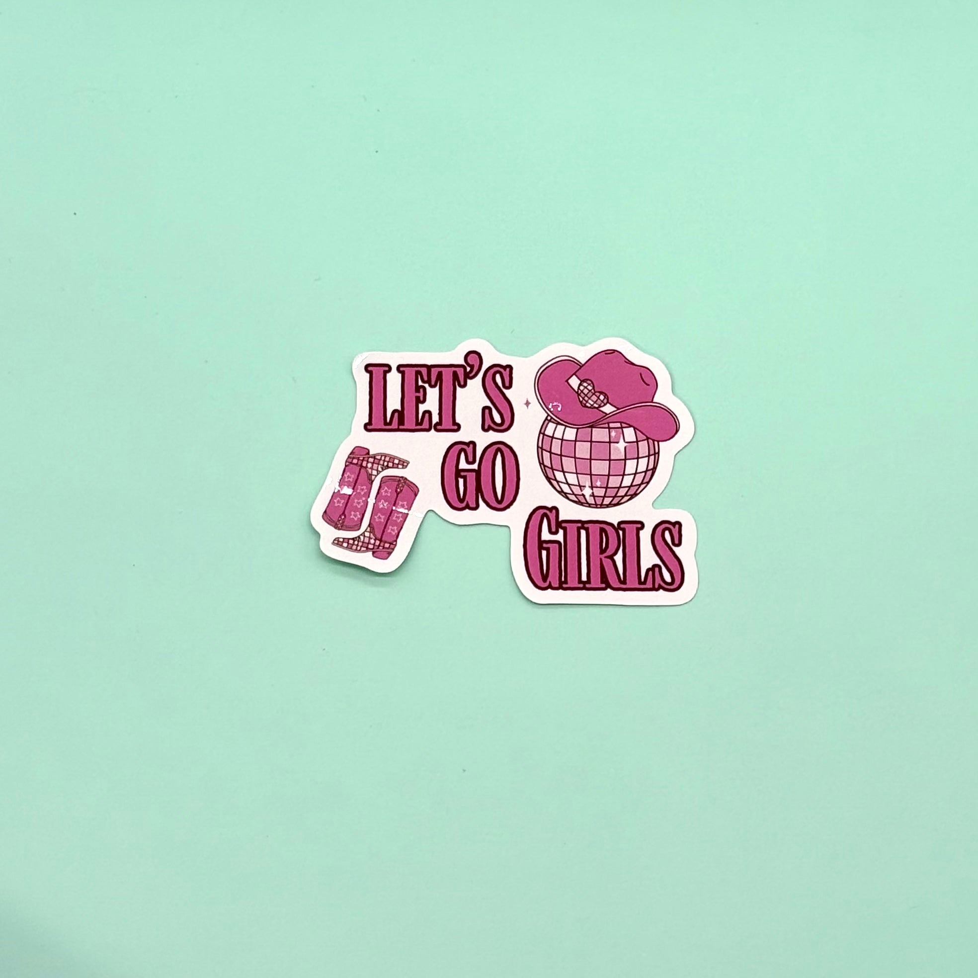Let’s Go Girls Sticker
