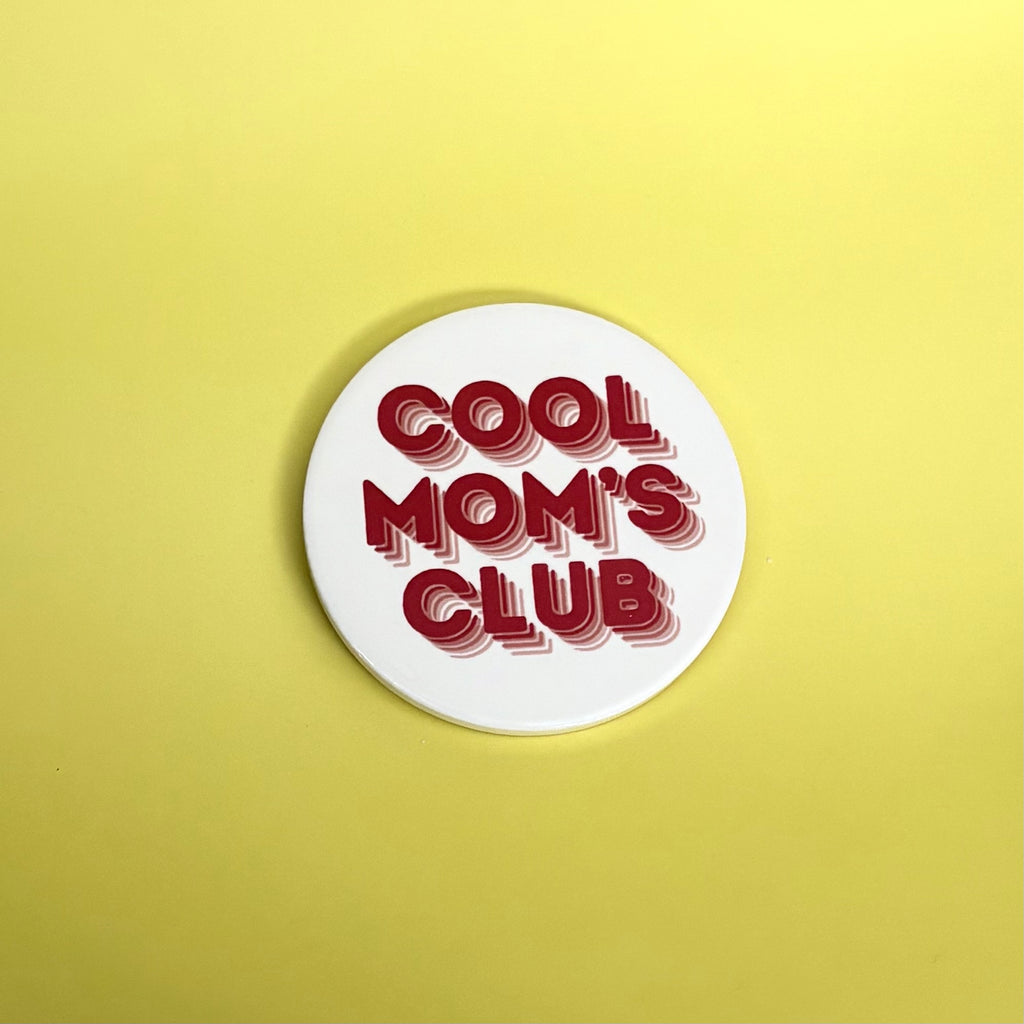Cool Moms Club Coaster