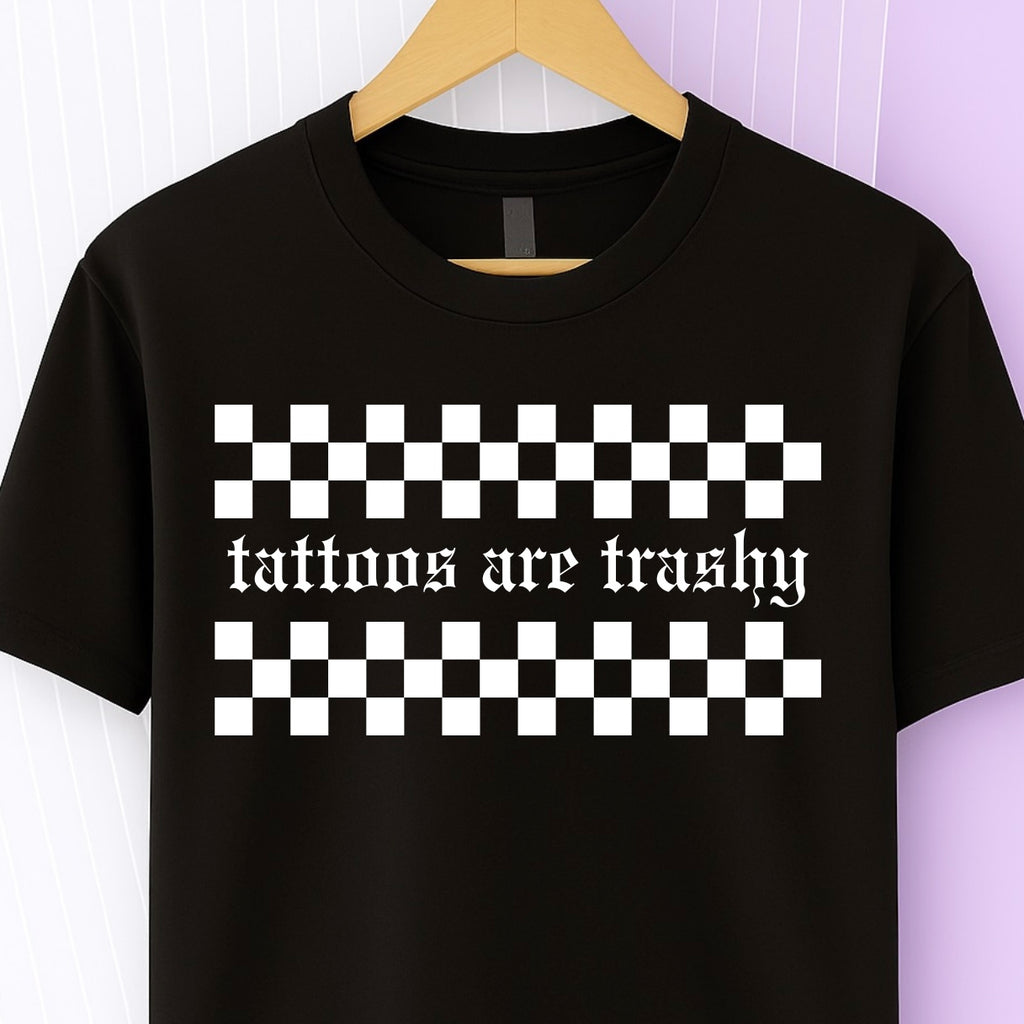 Tattoos are Trashy Tee (White)