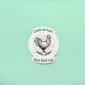 Cluck Around Sticker
