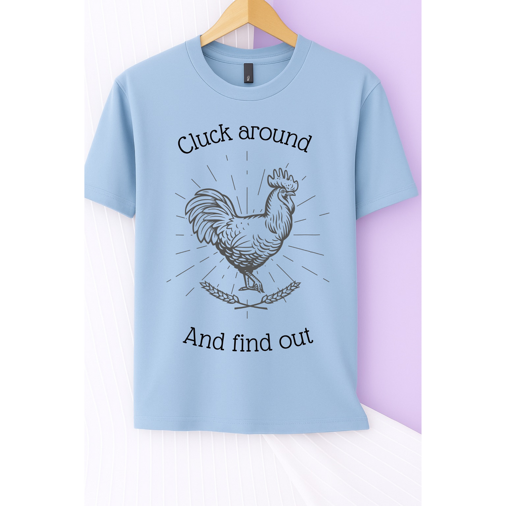 Cluck Around Tee