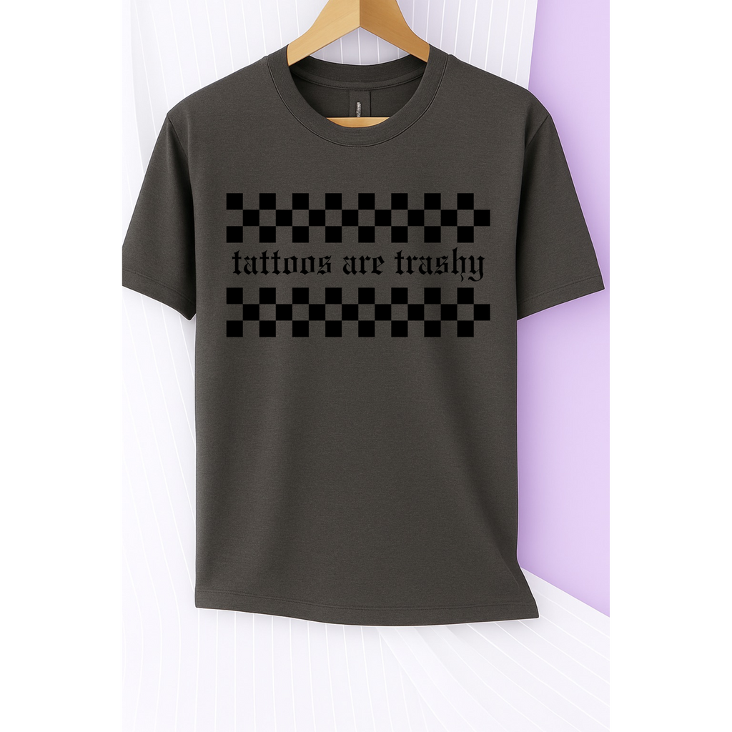 Tattoos are Trashy Tee (Black)