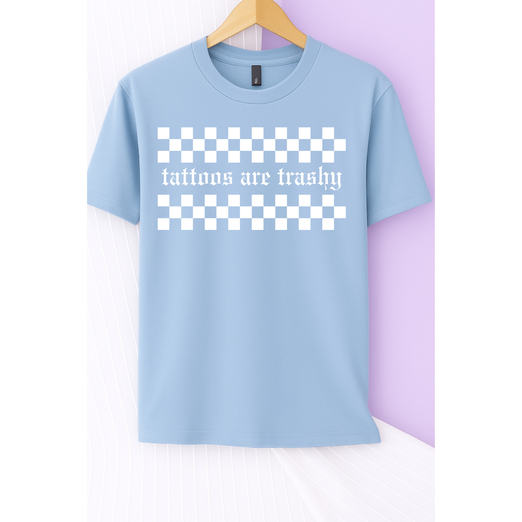 Tattoos are Trashy Tee (White)