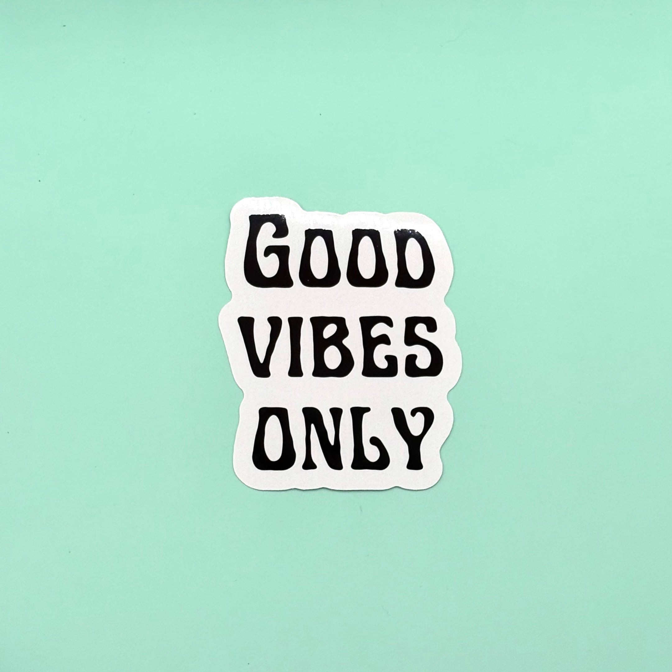 Good Vibes Sticker