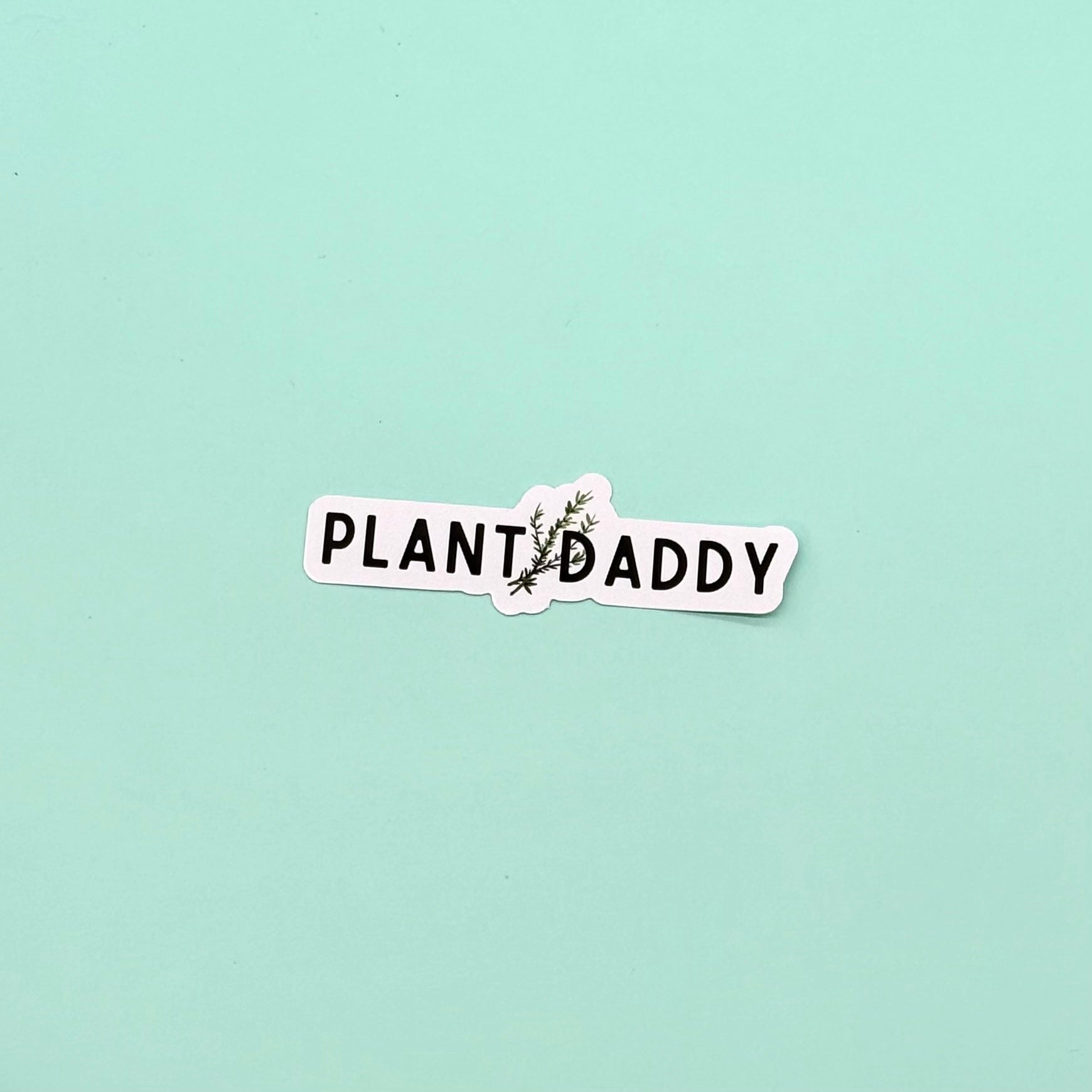 Plant Daddy Sticker