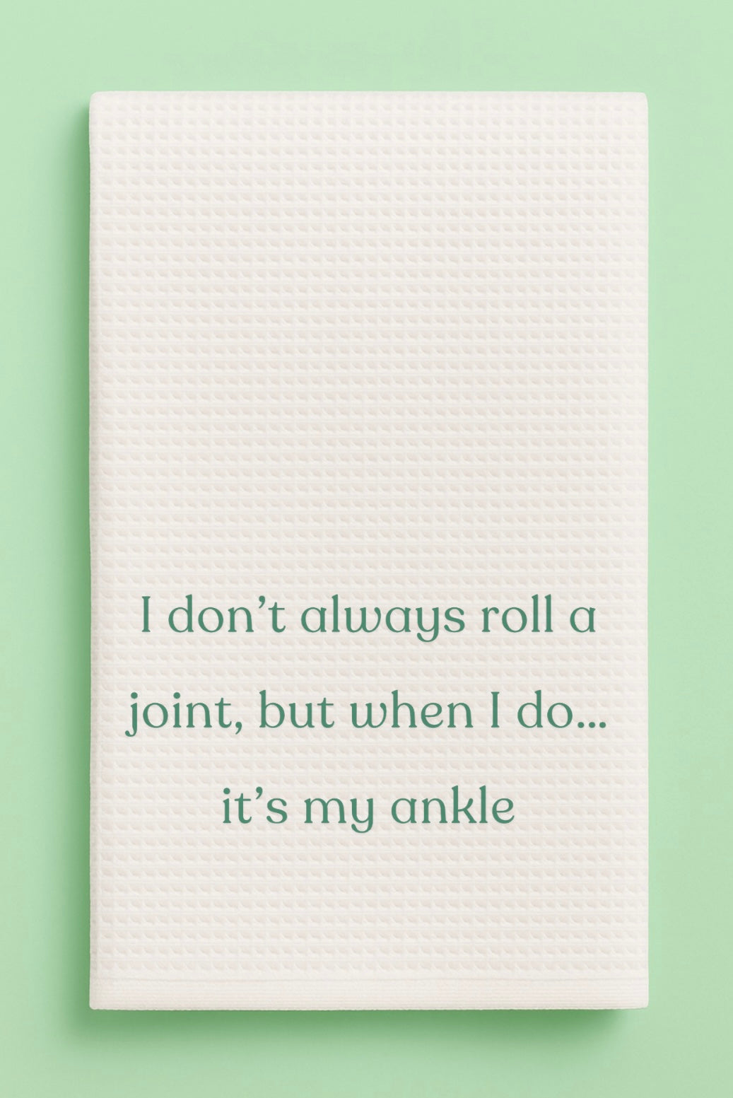 Roll a Joint Kitchen Towel