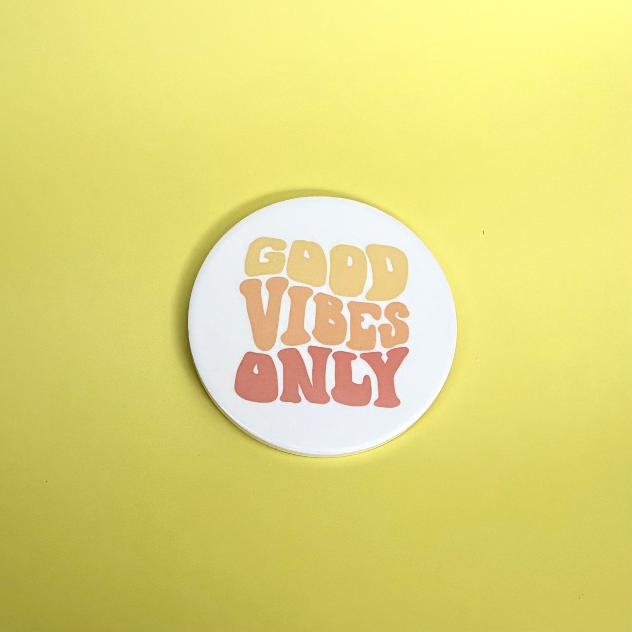 Good Vibes Only Coaster