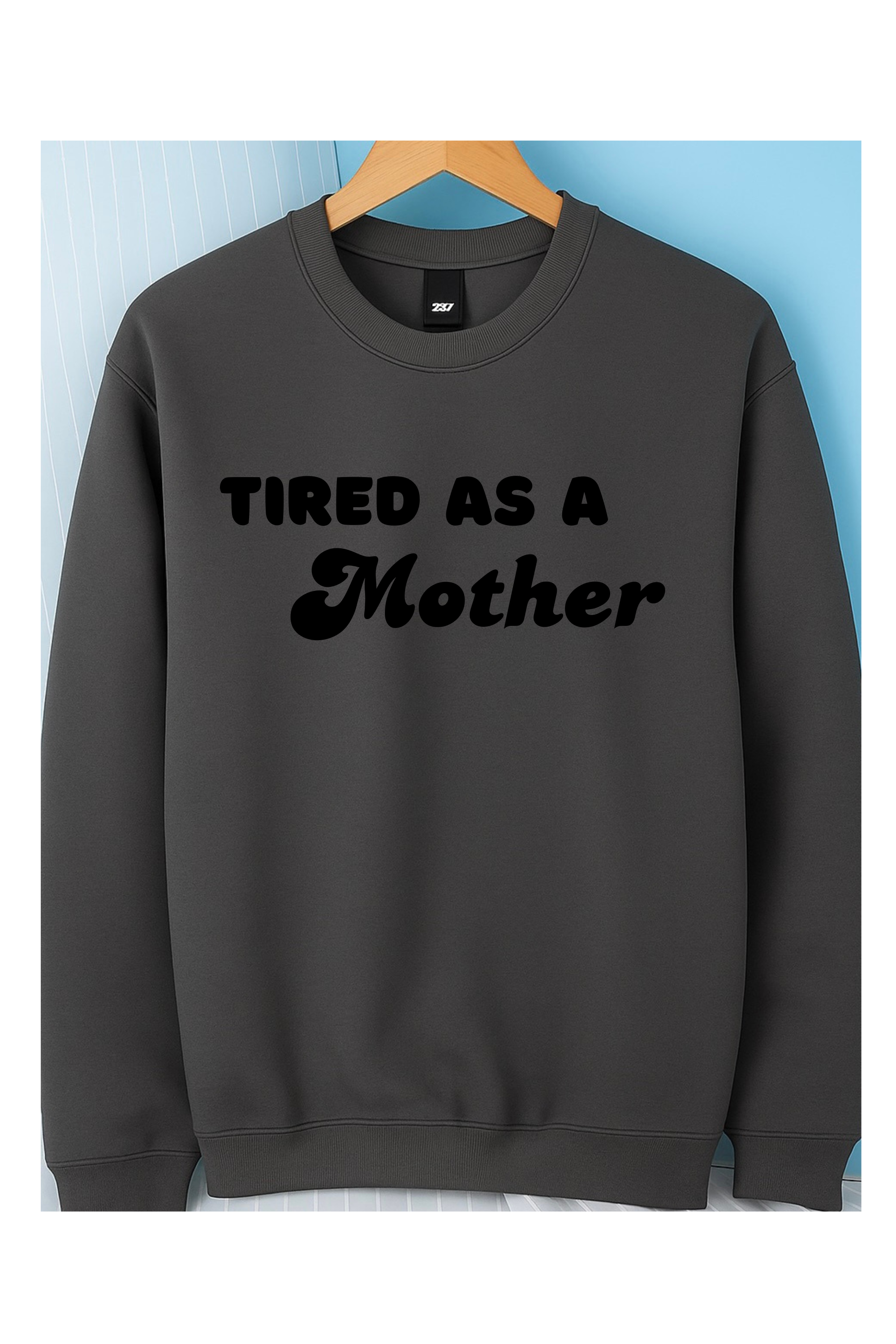 Tired as a Mother Crew