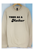 Tired as a Mother Crew