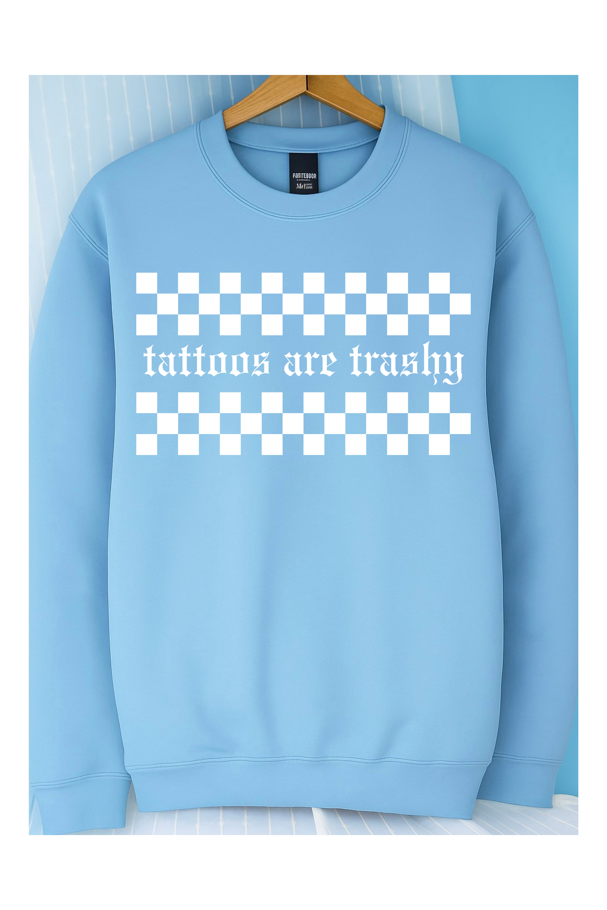 Tattoos are Trashy Crew (White)