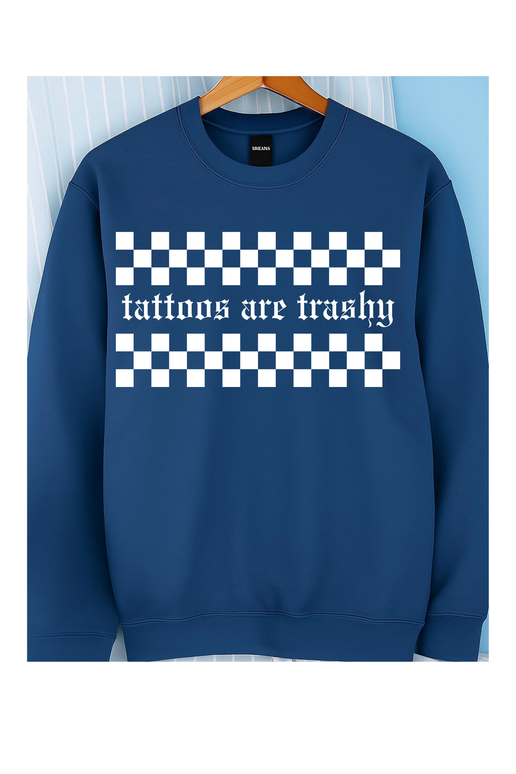 Tattoos are Trashy Crew (White)