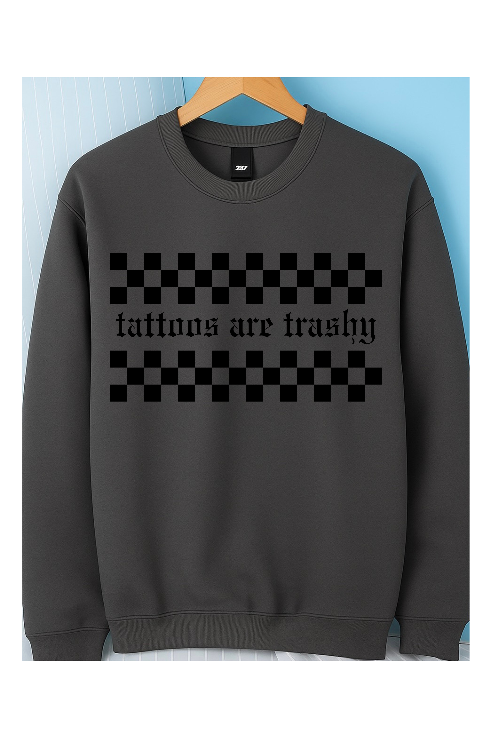 Tattoos are Trashy Crew (Black)